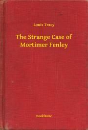 The Strange Case of Mortimer Fenley
