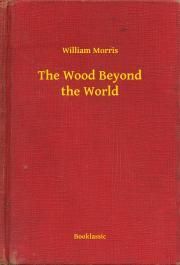 The Wood Beyond the World