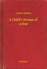 A Child's Dream of a Star