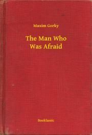 The Man Who Was Afraid