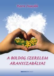 A boldog szerelem aranyszabályai