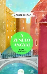 A zenélő angyal és más történetek