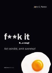 F**k It