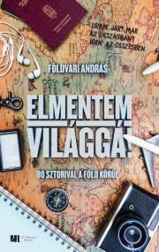 Elmentem világgá!