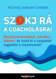 Szokj rá a coacholásra!