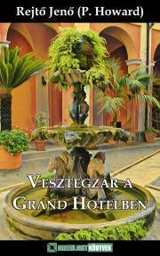 Vesztegzár a Grand Hotelben