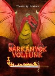 Sárkányok voltunk