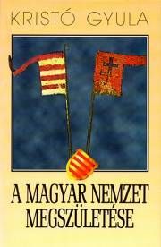 A magyar nemzet megszületése
