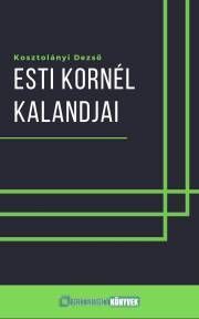 Esti Kornél kalandjai