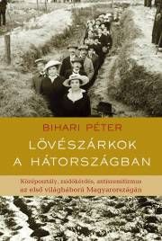Lövészárkok a hátországban