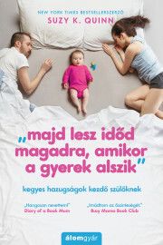 Majd ?lesz időd magadra, amikor a gyerek alszik