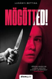 Mögötted!