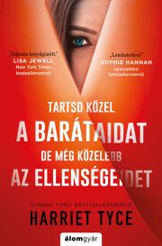 Tartsd ?közel a barátaidat, de még közelebb az ellenségeidet
