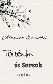 Történelem és Sorsok