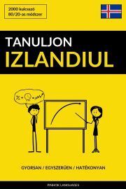 Tanuljon Izlandiul - Gyorsan / Egyszerűen / Hatékonyan