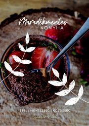 Maradékmentes konyha
