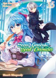 Seirei Gensouki: Spirit Chronicles Volume 15