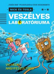 Nick és Tesla veszélyes laboratóriuma