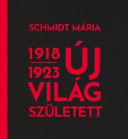 Új világ született 1918-1923