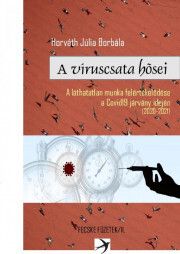A víruscsata hősei