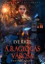 A Ragyogás Városa