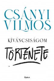Kíváncsiságom története