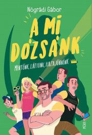 A mi Dózsánk
