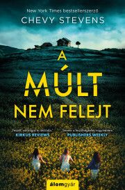 A múlt nem felejt