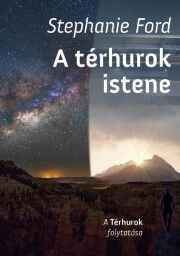 A térhurok istene