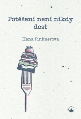 Potěšení není nikdy dost