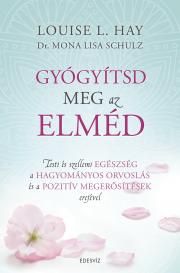 Gyógyítsd meg az elméd