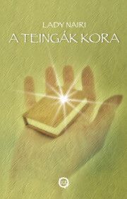 A teingák kora