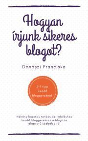 Hogyan írjunk sikeres blogot?