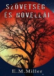 Szövetség és novellái