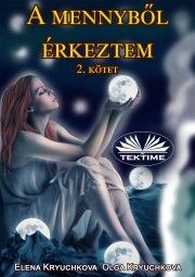 A mennyből érkeztem 2. kötet