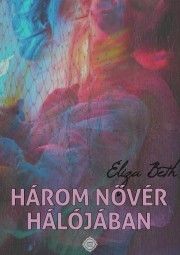 Három nővér hálójában