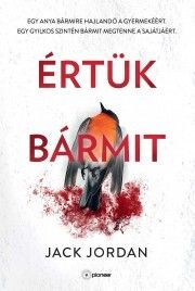 Értük bármit