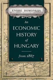 An economic history of Hungary from 1867
