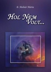 Hol nem volt...