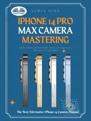 iPhone 14 Pro Max Camera Mastering