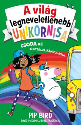 A világ legneveletlenebb unikornisa 5: Csoda az osztálykiránduláson