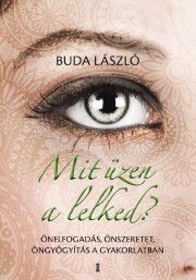 Mit üzen a lelked?