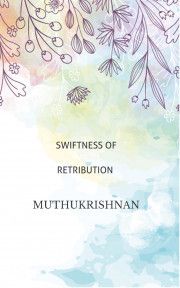 Swiftness of Retribution