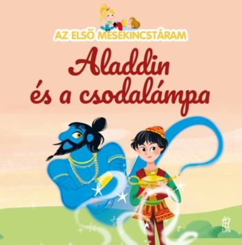 Az első mesekincstáram: Aladdin és a csodalámpa
