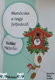 Manócska ?a nagy felfedező