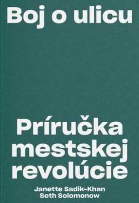 Boj o ulicu. Príručka mestskej revolúcie