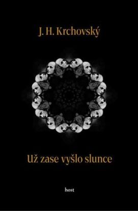 Už zase vyšlo slunce