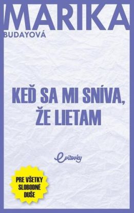 Keď sa mi sníva, že lietam