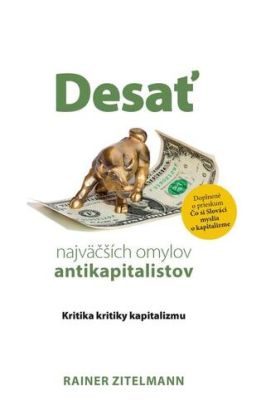 Desať najväčších omylov antikapitalistov