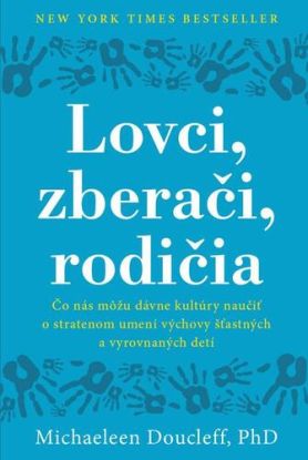 Lovci, zberači, rodičia